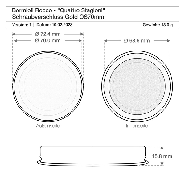 Schraubverschluss "Quattro Stagioni" gold QS70mm Technische Zeichnung Quattro Stagioni 700ml Deckel Maße 72,4mm Außendurchmesser QS70 Schraubverschluss Gold Bormioli Roc