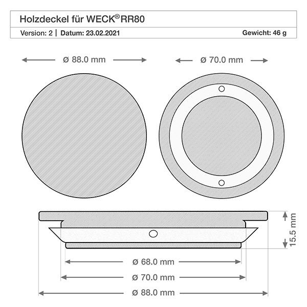 Holzdeckel (Buche) unbedruckt für WECK RR80 Technische Zeichnung WECK Holzdeckel RR80 mit Maßangaben 88mm 70mm 68mm Durchmesser und 15,5mm Höhe Version A